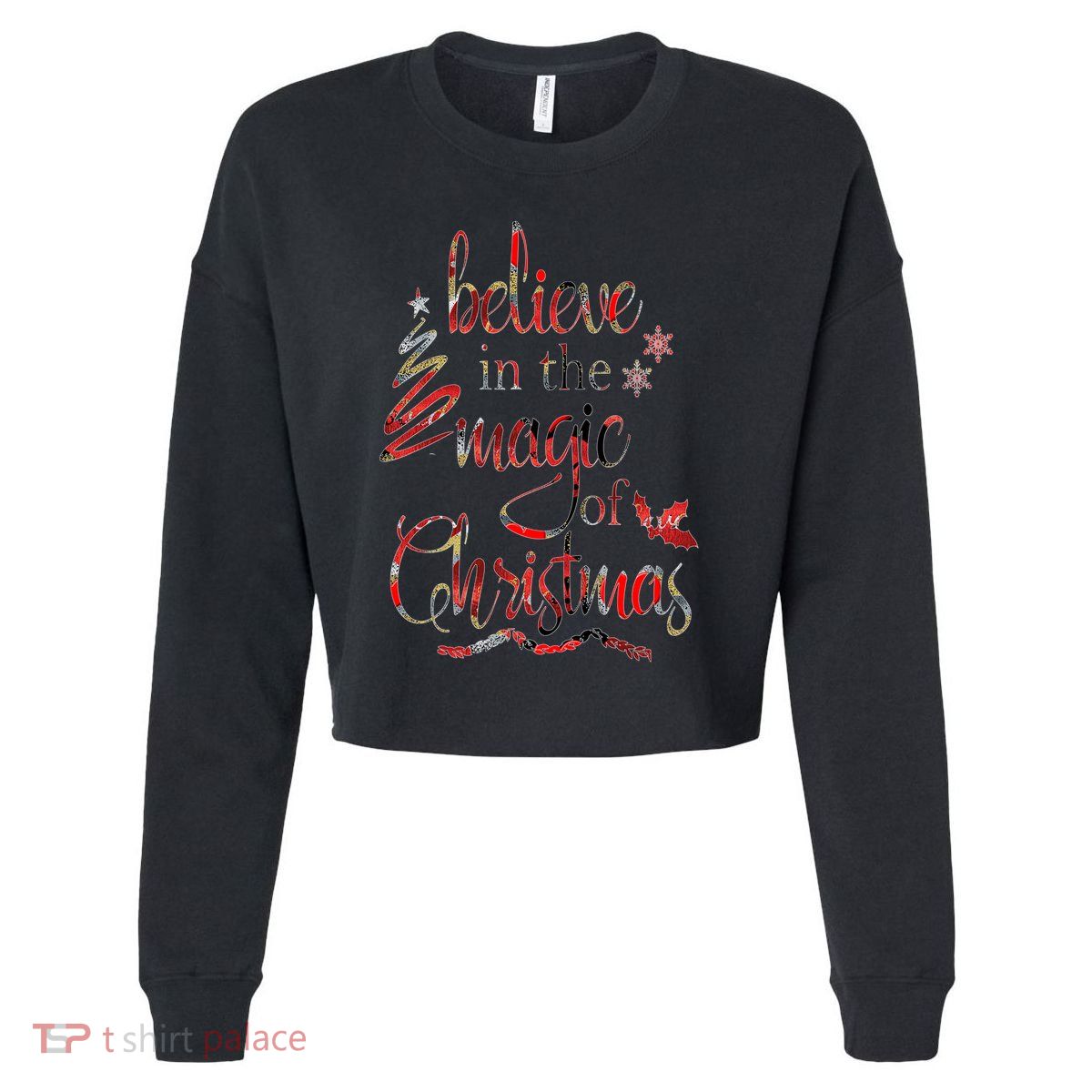 Believe In The Magic Of Christmas Gift Cropped Pullover Crew
