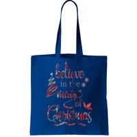 Believe In The Magic Of Christmas Gift Tote Bag