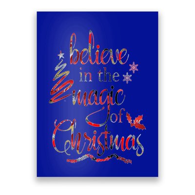 Believe In The Magic Of Christmas Gift Poster