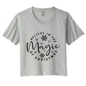 Believe In The Magic Of Christmas Cool Gift Women's Crop Top Tee