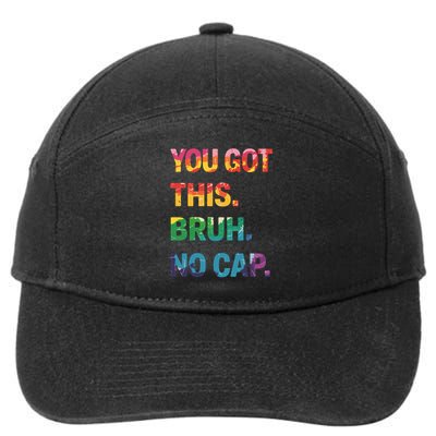 Bruh Its Test Day You Got This No Cap Testing Day 7-Panel Snapback Hat