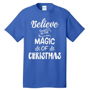 Believe In The Magic Of Christmas Gift Tall T-Shirt