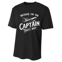 Because I'm The Captain That's Why Aircraft Airline Pilot Performance Sprint T-Shirt