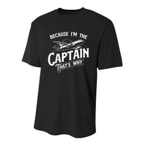 Because I'm The Captain That's Why Aircraft Airline Pilot Youth Performance Sprint T-Shirt