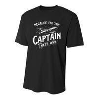 Because I'm The Captain That's Why Aircraft Airline Pilot Youth Performance Sprint T-Shirt