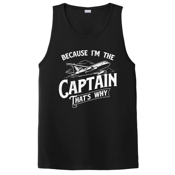 Because I'm The Captain That's Why Aircraft Airline Pilot PosiCharge Competitor Tank