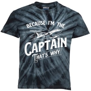 Because I'm The Captain That's Why Aircraft Airline Pilot Kids Tie-Dye T-Shirt