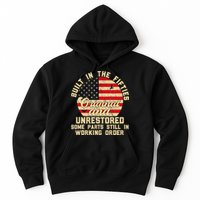 Built In The Fifties Original &Unrestored Born In The 1950s Hoodie