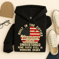 Built In The Fifties Original &Unrestored Born In The 1950s Hoodie