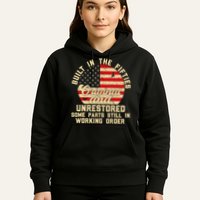 Built In The Fifties Original &Unrestored Born In The 1950s Hoodie