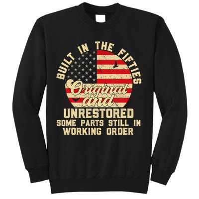 Built In The Fifties Original &Unrestored Born In The 1950s Sweatshirt