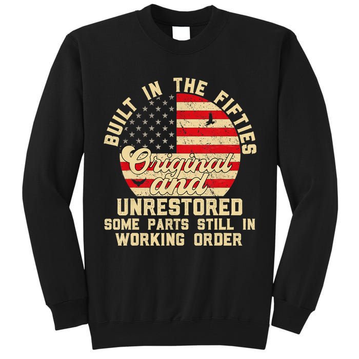 Built In The Fifties Original &Unrestored Born In The 1950s Tall Sweatshirt