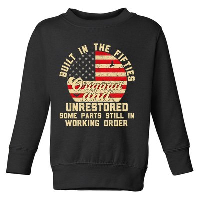 Built In The Fifties Original &Unrestored Born In The 1950s Toddler Sweatshirt