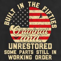 Built In The Fifties Original &Unrestored Born In The 1950s Trucker Hat