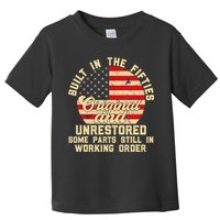 Built In The Fifties Original &Unrestored Born In The 1950s Toddler T-Shirt