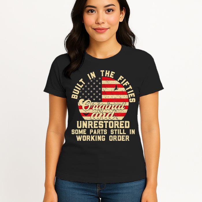 Built In The Fifties Original &Unrestored Born In The 1950s Womens T-Shirt