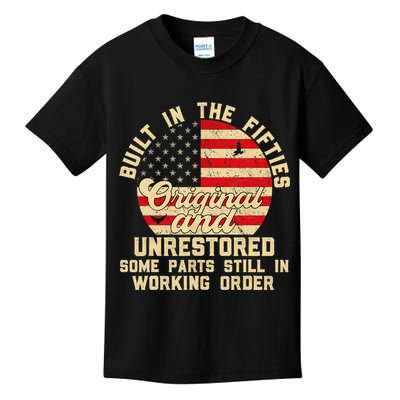 Built In The Fifties Original &Unrestored Born In The 1950s Kids T-Shirt