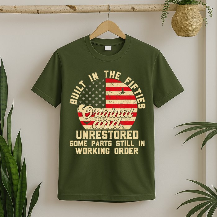 Built In The Fifties Original &Unrestored Born In The 1950s T-Shirt