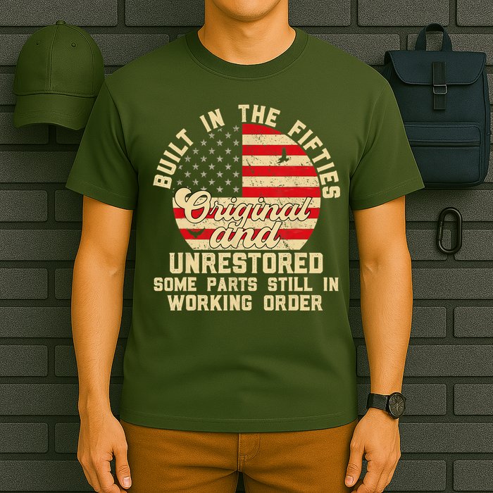 Built In The Fifties Original &Unrestored Born In The 1950s T-Shirt