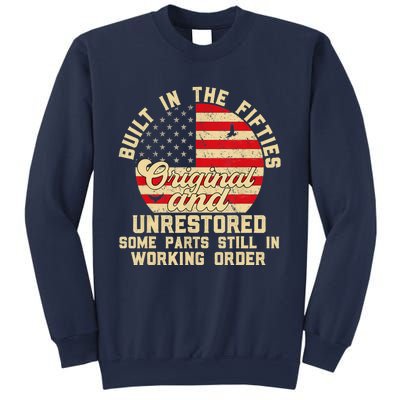 Built In The Fifties Original &Unrestored Born In The 1950s Sweatshirt