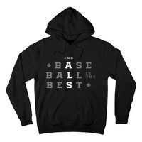 Baseball Is The Best End Als Hoodie