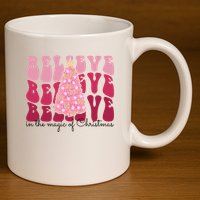 Believe Im The Magic Of Christmas Retro Holiday 11oz C Handle Ceramic Mug