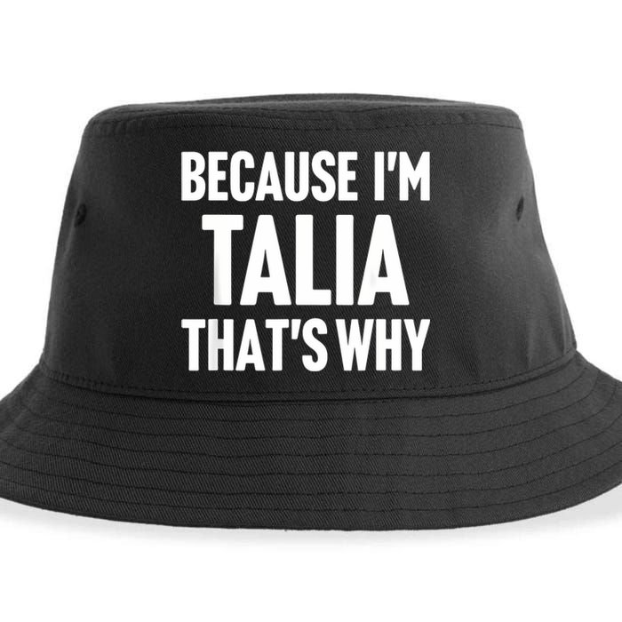 Because IM Talia ThatS Why Am Personalized Name Sustainable Bucket Hat