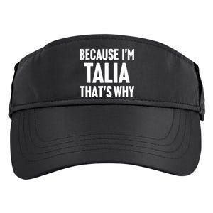 Because IM Talia ThatS Why Am Personalized Name Adult Drive Performance Visor