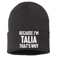 Because IM Talia ThatS Why Am Personalized Name Sustainable Knit Beanie