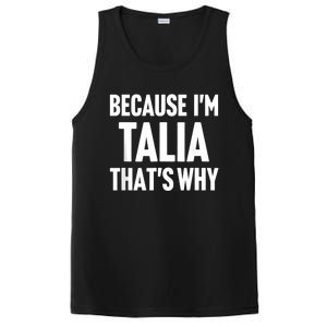 Because IM Talia ThatS Why Am Personalized Name PosiCharge Competitor Tank