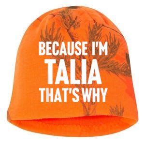 Because IM Talia ThatS Why Am Personalized Name Kati - Camo Knit Beanie