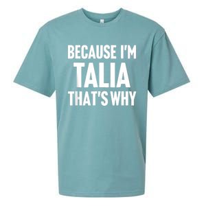 Because IM Talia ThatS Why Am Personalized Name Sueded Cloud Jersey T-Shirt