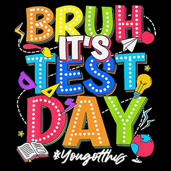 Bruh Its Test Day You Got This Testing Day Funny Teacher Drawstring Bag