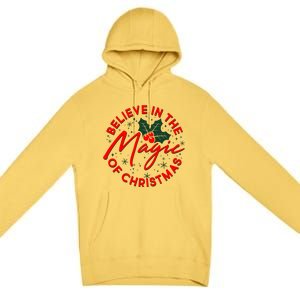 Believe In The Magic Of Christmas Premium Pullover Hoodie