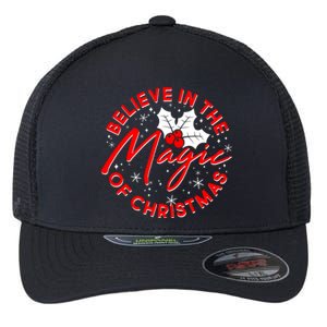 Believe In The Magic Of Christmas Flexfit Unipanel Trucker Cap