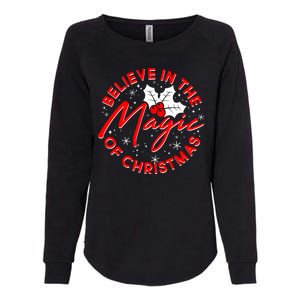 Believe In The Magic Of Christmas Womens California Wash Sweatshirt