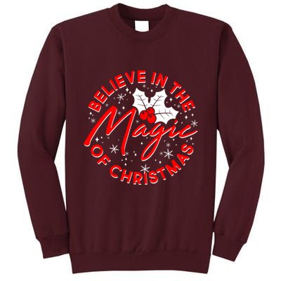 Believe In The Magic Of Christmas Tall Sweatshirt