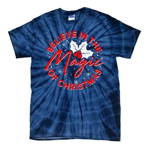 Believe In The Magic Of Christmas Tie-Dye T-Shirt