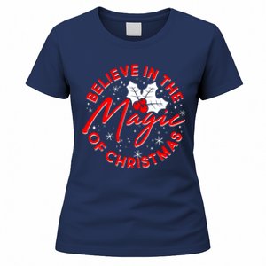 Believe In The Magic Of Christmas Women's T-Shirt