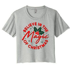 Believe In The Magic Of Christmas Women's Crop Top Tee