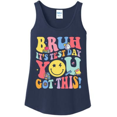 Bruh It’S Test Day You Got This Testing Day Teacher Ladies Essential Tank