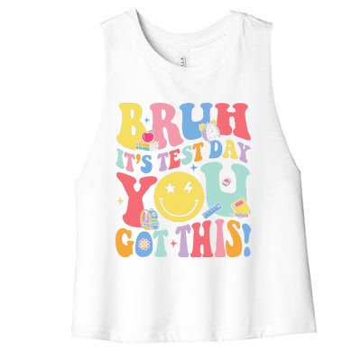 Bruh It’S Test Day You Got This Testing Day Teacher Women's Racerback Cropped Tank