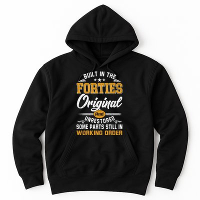 Built In The Forties Original Unrestored Vintage 40s Birthday Hoodie
