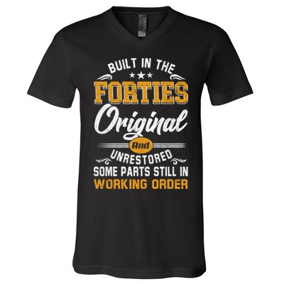 Built In The Forties Original Unrestored Vintage 40s Birthday V-Neck T-Shirt