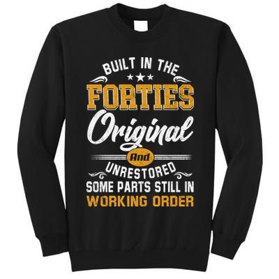 Built In The Forties Original Unrestored Vintage 40s Birthday Tall Sweatshirt