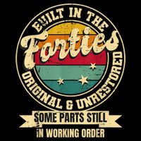 Built In The Forties Original Unrestored 40th Birthday  Button