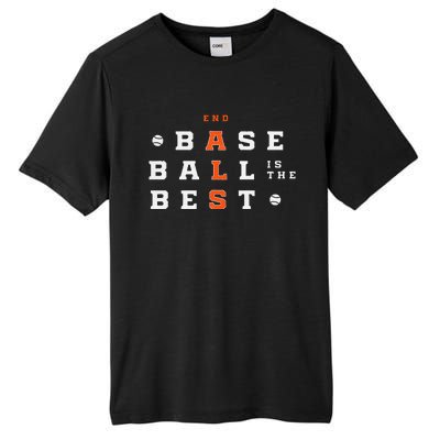 Baseball Is The Best End Als Tall Fusion ChromaSoft Performance T-Shirt