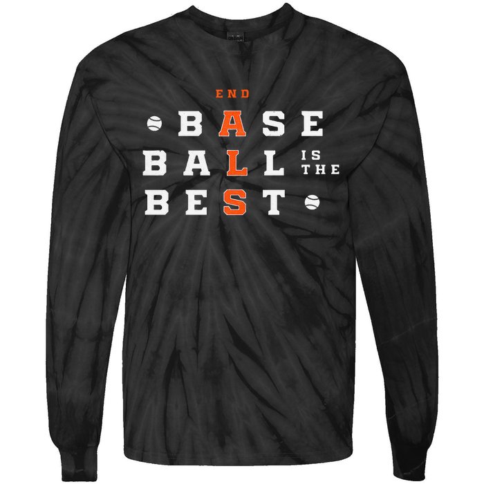 Baseball Is The Best End Als Tie-Dye Long Sleeve Shirt