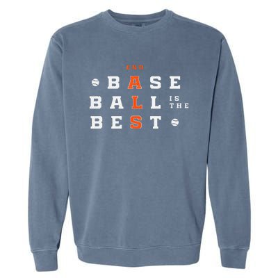 Baseball Is The Best End Als Garment-Dyed Sweatshirt