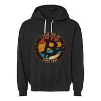 Bitcoin I Told You So Btc Crypto And Bitcoin Garment-Dyed Fleece Hoodie